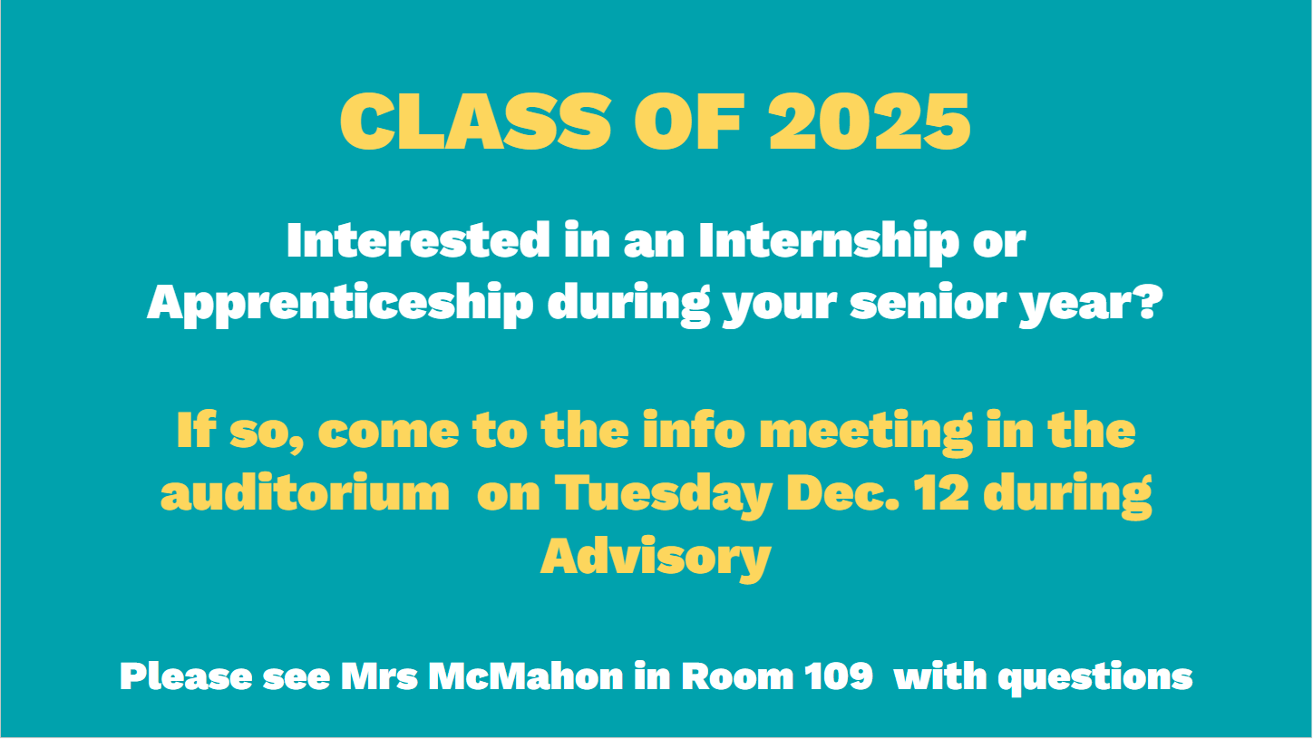 Class of 2025 Internship/Apprenticeship Meeting Thomas S. Wootton HS